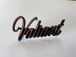 "Valiant" Script Badge (CL/CM)